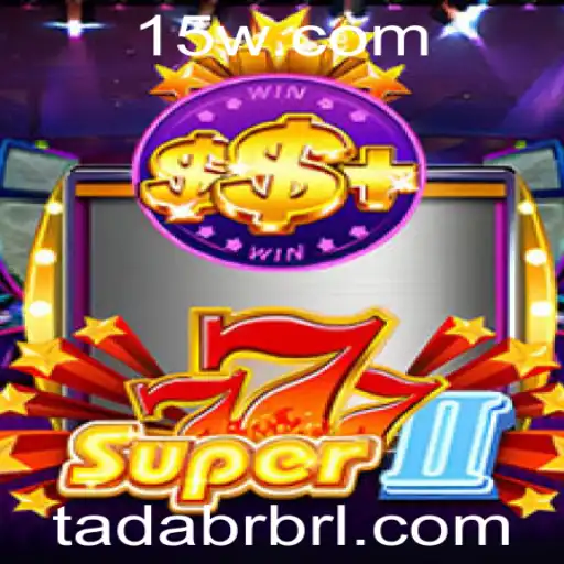 Super777II: Um Mergulho no Universo de Tadabr